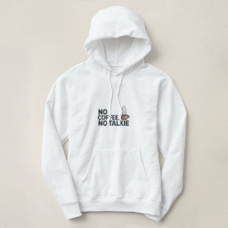 Moletom Engraçado "Sem Café, Sem Talkie" Hoodie | Tampa do