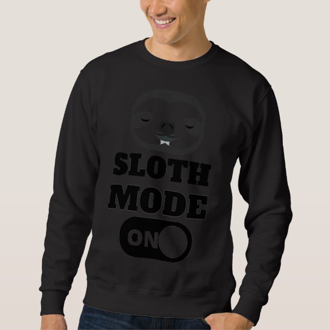 Moletom Engraçado Slogan Sloth Mode Em Happy Sarcastic L (Frente)