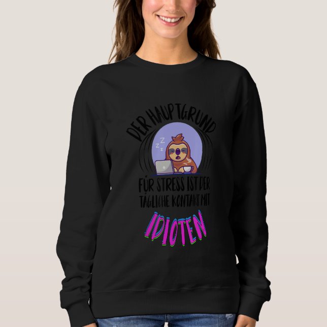 Moletom Engraçado Sloth Dizendo Escritório de Colegas de T (Frente)