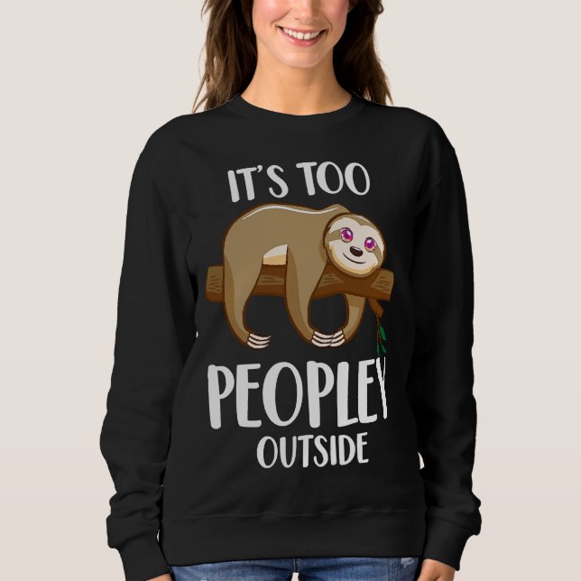 Moletom Engraçado Sloth Introduverte Animal É Muito (Frente)