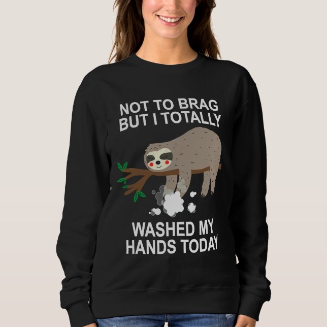 Moletom Engraçado Sloth Não Me Arrastar Totalmente (Frente)