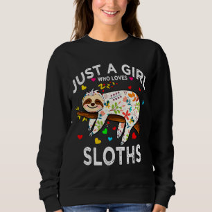 Moletom Engraçado Sloth Só Uma Menina Que Ama