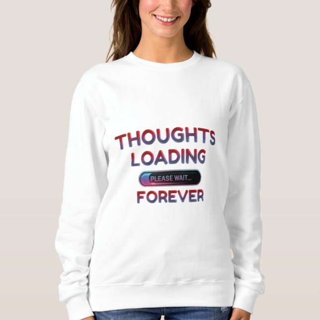 Moletom Engraçado "Thoughts Loading" - Dia Preguiçoso (Frente)