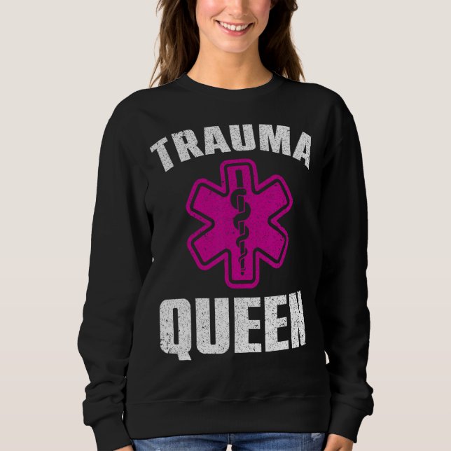 Moletom Engraçado Trauma Queen Art Para Mulheres Paramédic (Frente)