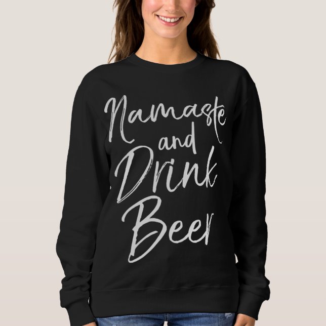 Moletom Engraçado Yoga Pun Álcool Bebendo Dom Namaste e D (Frente)