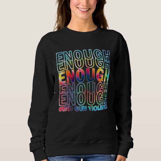 Moletom Enough End Gun Violence Awareness Day Wear Orange (Frente)