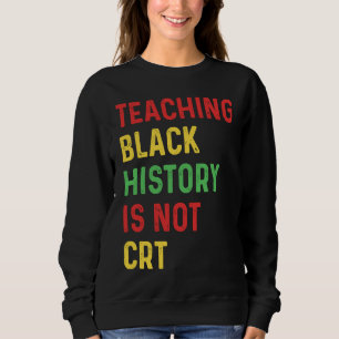 Moletom Ensinar a História Negra Não É CRT Professor 1