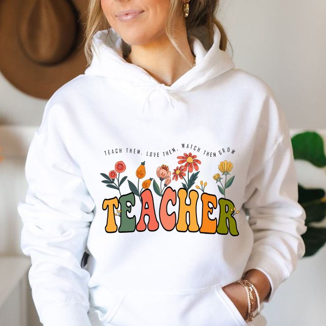 Moletom Ensinem-Os A Amar-Os A Observá-Los Crescer. (teach them,love them, watch them grow hoodie ,teacher gift, teacher appreciation gifts, teachers gif)
