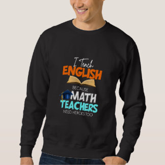 Moletom Ensino Inglês Porque Professores De Matemática Pre