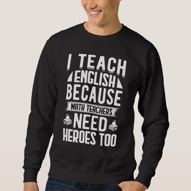 Moletom Ensino Inglês Porque Professores De Matemática Pre (Frente)