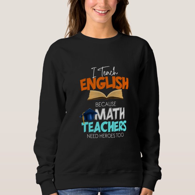 Moletom Ensino Inglês Porque Professores De Matemática Pre (Frente)