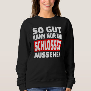 Moletom Então Gut Kann Nur Ein Locksmith Aussehen Dizendo