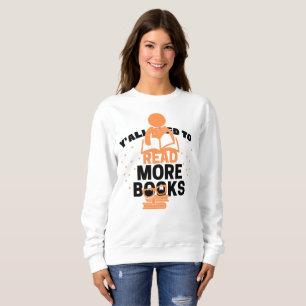 Moletom Entusiasta da leitura, vocês precisam ler mais