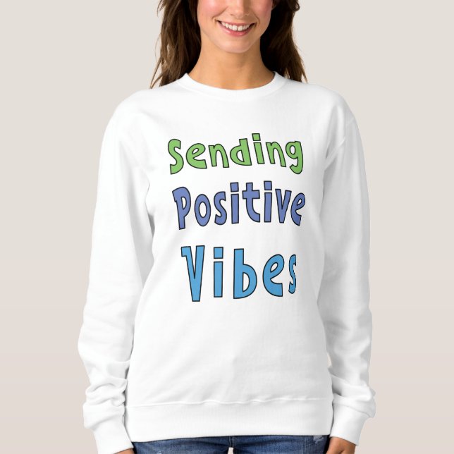 Moletom Enviando Vibrações Positivas     (Frente)