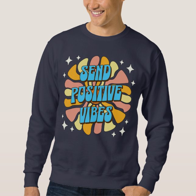 Moletom Enviar Vibrações Positivas (Frente)