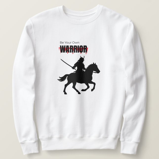 Moletom Epic Warrior T-Shirt – Be Your Own Warrior (Frente do Design)