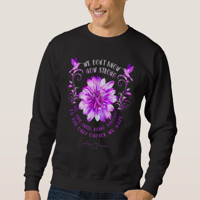 Moletom Epilepsy Awareness Flower We Don't Know How Strong (Frente)