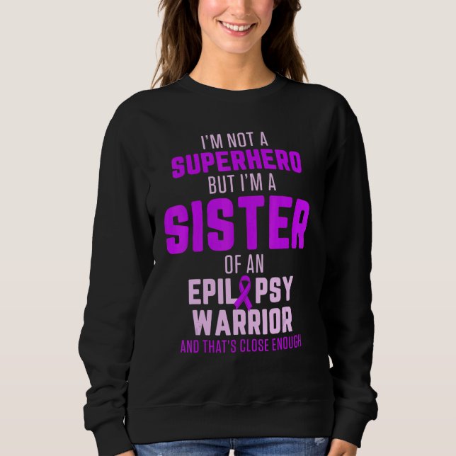 Moletom Epilepsy Awareness Sister Hero Epileptic Warrior S (Frente)