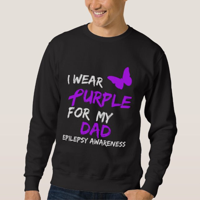 Moletom Epilepsy I Wear Purple For My Dad Ribbon (Frente)
