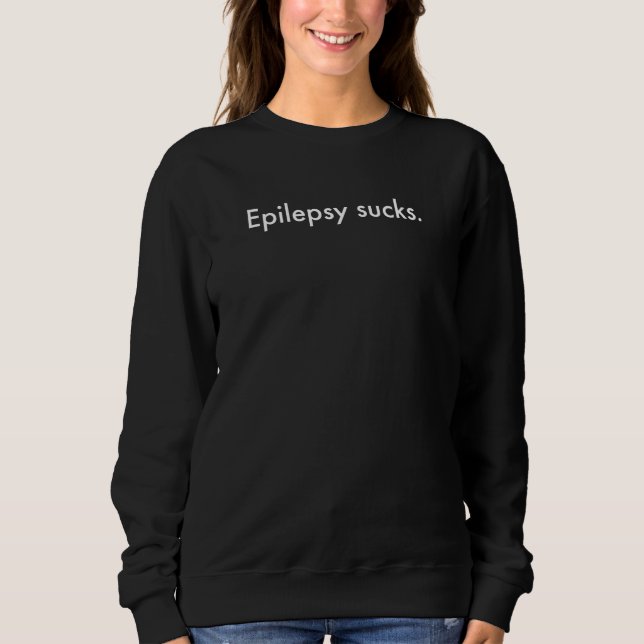 Moletom Epilepsy Sucks (Frente)
