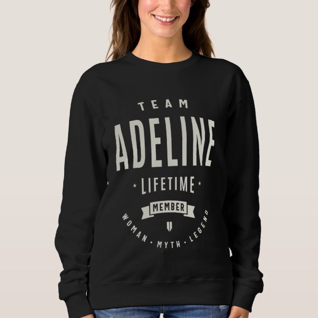 Moletom Equipe Adeline Lifetime Membro Nome Funny Adeline (Frente)
