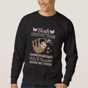 Moletom Equipe de Crochê de Preguiça Frase Divertida para