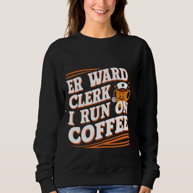 Moletom Er Ward Clerk Eu Corro No Café - (Frente)