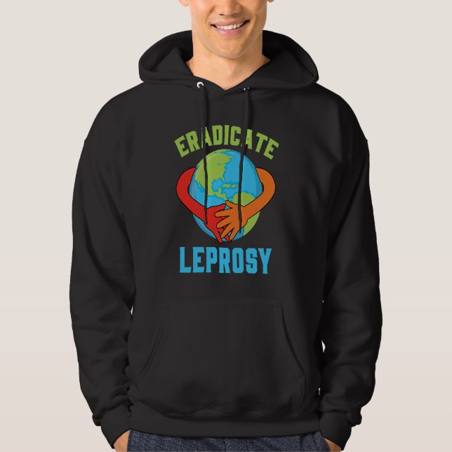 Moletom Eradicate Leprosy Disease Awareness and Support (Frente)