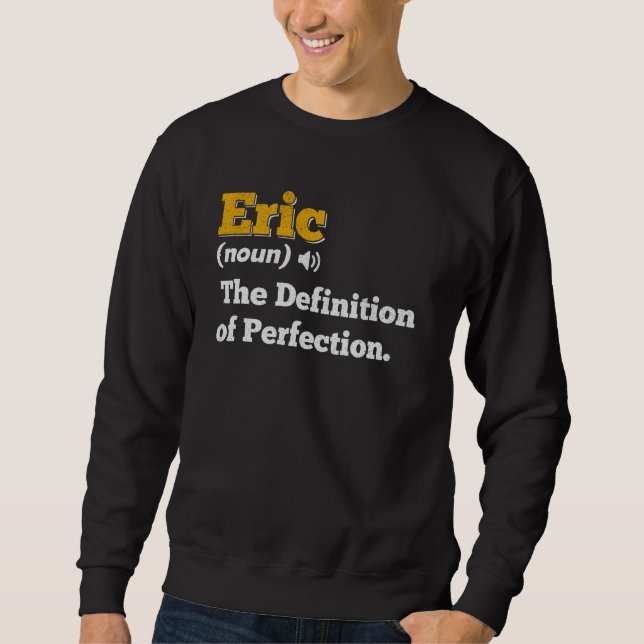 Moletom Eric Gift Name Personalizado Birthday Name Definit (Frente)