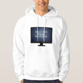 Moletom Erro 404: Energia não encontrada Hoodie