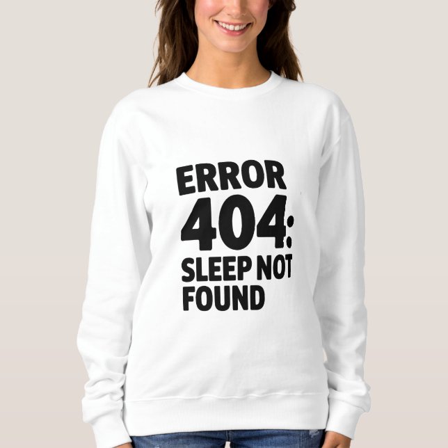 Moletom Erro 404: Sleep Not Found - Funny Geek (Frente)