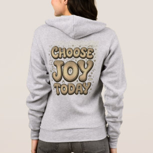 Moletom "Escolha a alegria hoje" Hoodie ZIP-UP feminino