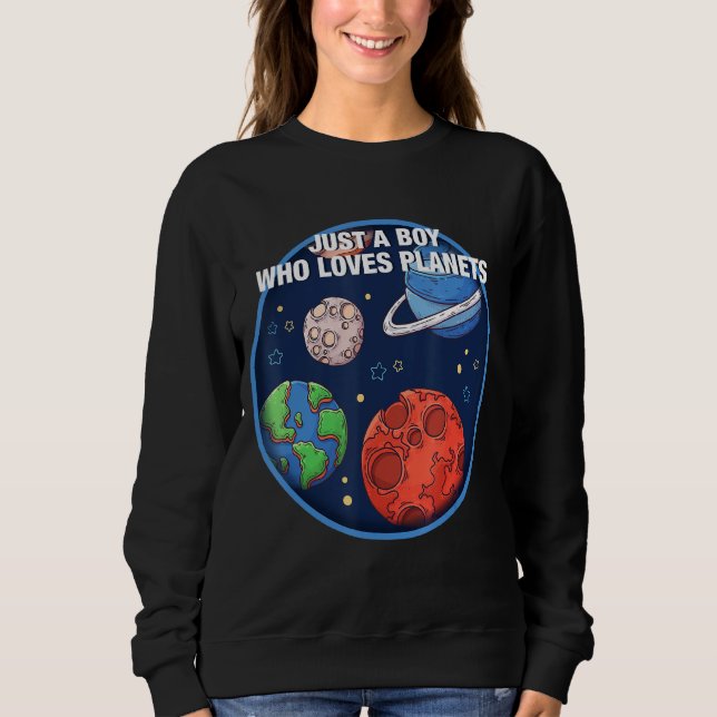 Moletom Espaço Apenas Um Menino Que Ama Planetas (Frente)
