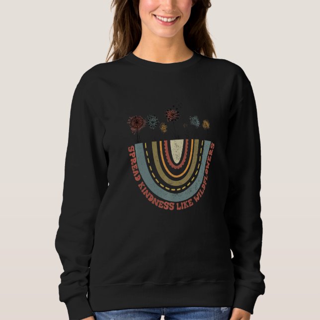 Moletom Espalhe bondade como flores silvestres mensagem po (Frente)