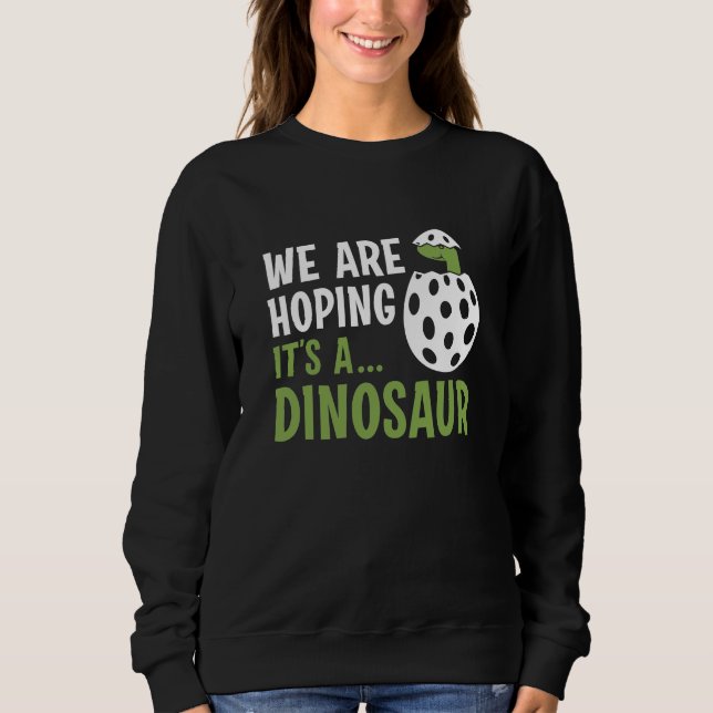 Moletom Esperamos que seja um dinossauro (Frente)