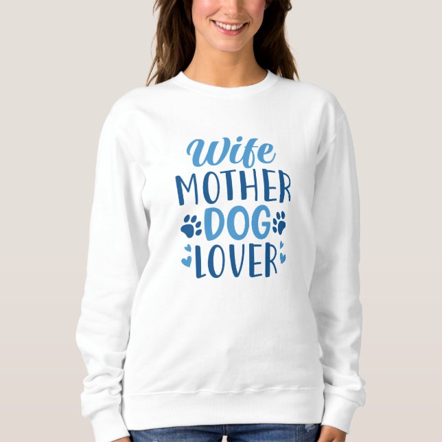 Moletom Esposa Mãe Cachorro Lover (Frente)