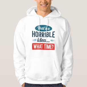 Moletom Essa é uma ideia horrível