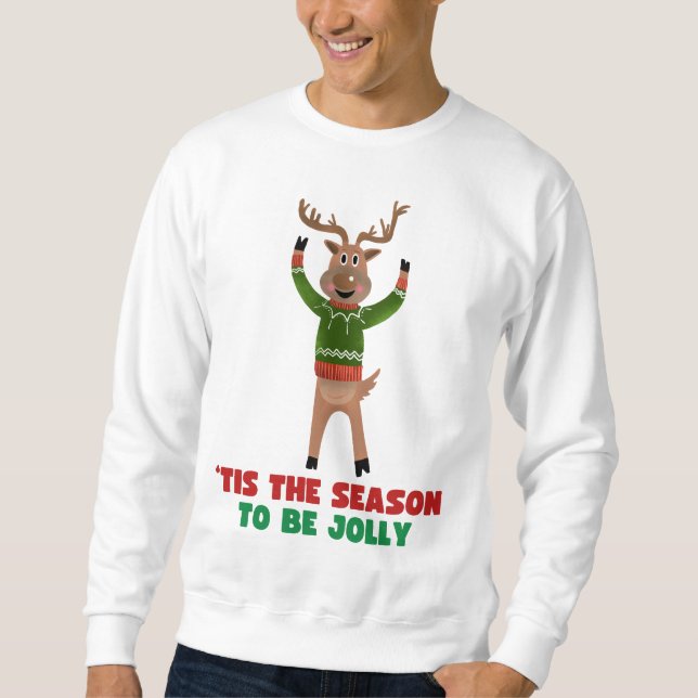 Moletom "Esta É A Época De Jolly Reindeer Sweatshirt (Frente)