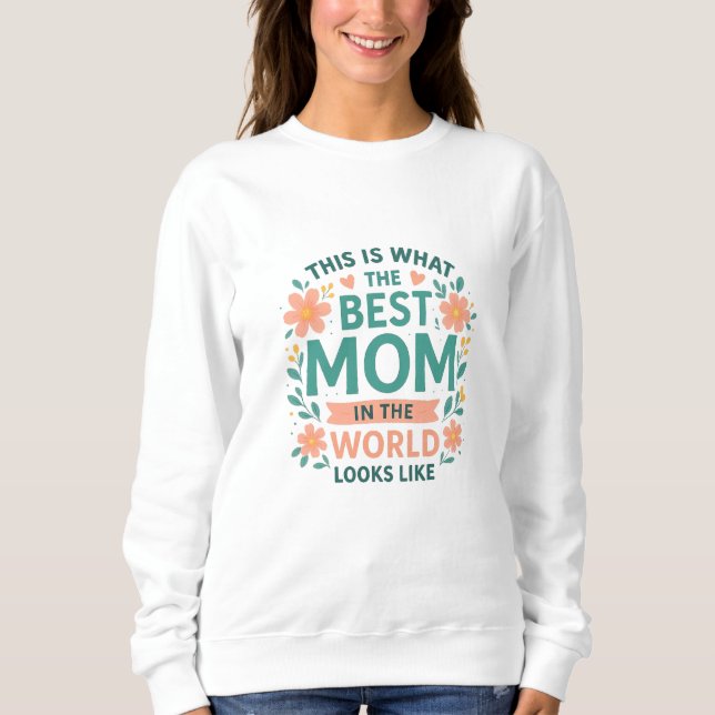 Moletom Esta é a melhor mãe do mundo (Frente)