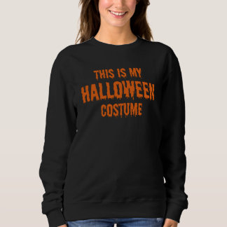 Moletom esta é a minha fantasia de halloween