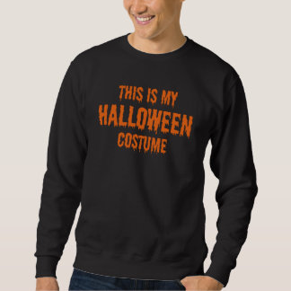 Moletom esta é a minha fantasia de halloween