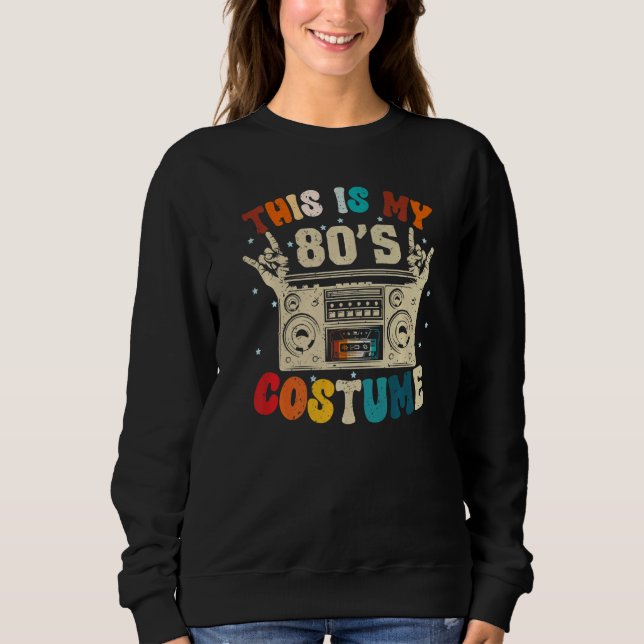 Moletom Esta é a minha peça de roupa de anos 80 Oitenta (Frente)