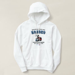 Moletom Esta É Na Verdade Minha Primeira Roadeo Sweatshirt