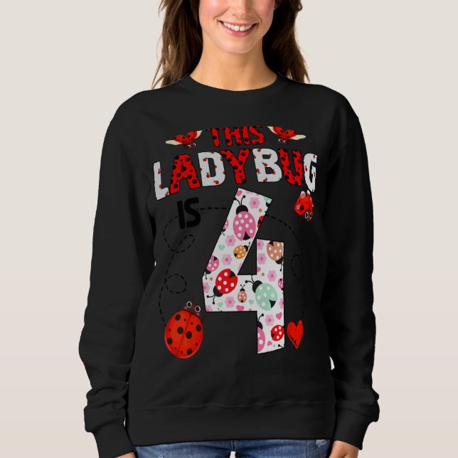 Moletom Esta Ladybug Tem 4 Anos De Idade, Tema De Ladybug (Frente)