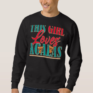 Moletom Esta Menina Ama Koalas Cute Womens Koala Bear