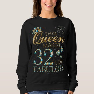 Moletom Esta Rainha Faz 32 Pareces Fabuloso Anúncio De 32