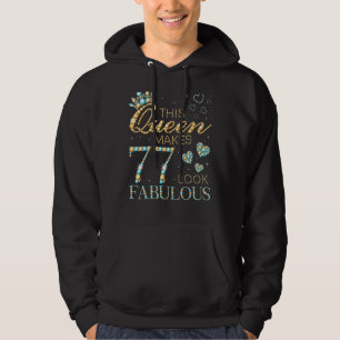 Moletom Esta Rainha Faz 77 Parecer Fabuloso Anúncio de 77º