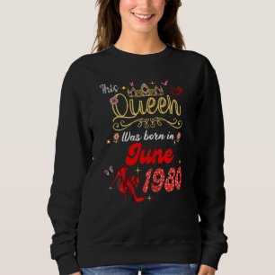 Moletom Esta Rainha Foi Nascer Em Junho De 1980