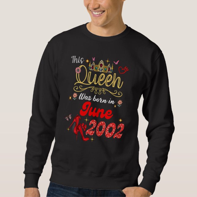 Moletom Esta Rainha Foi Nascer Em Junho De 2002 (Frente)