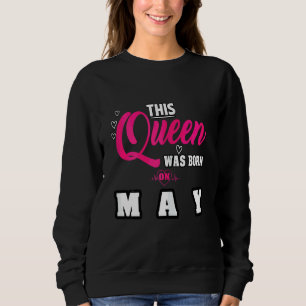 Moletom Esta Rainha Foi Nascer No Aniversário De Mai 2